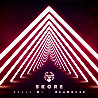 Delusion / Headrush by Skore