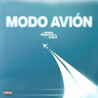 Modo Avión by TriipKid