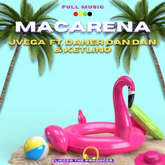 Macarena by J Vega