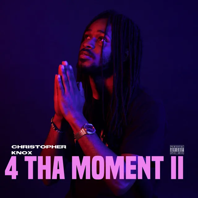 4 Tha Moment II