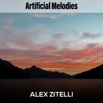 Artificial Melodies by Alex Zitelli