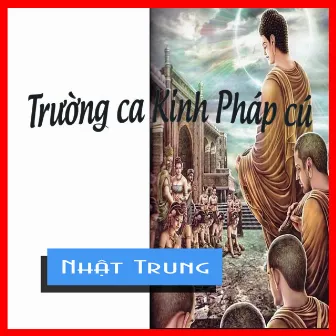 Trường Ca Kinh Pháp Cú by Nhật Trung