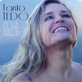 Tanto Tudo by Silvia Abelin