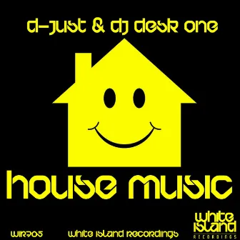 House Music by D Just