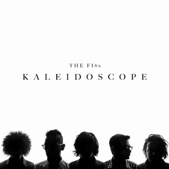 Kaleidoscope by The F16s