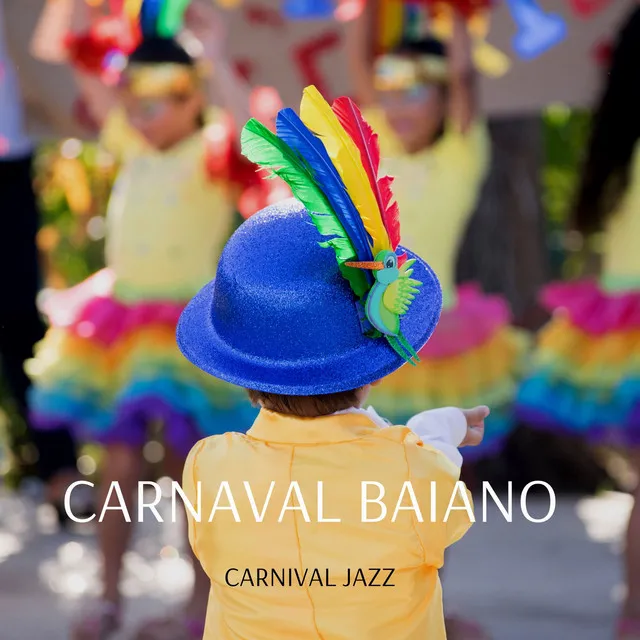 Carnaval Baiano (Jazz Music)