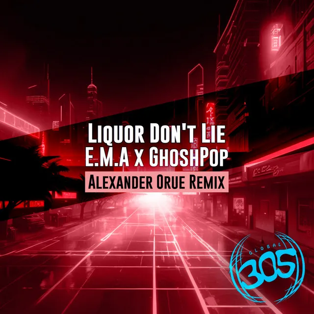 Liquor Don't Lie - Alexander Orue Remix (Dub)