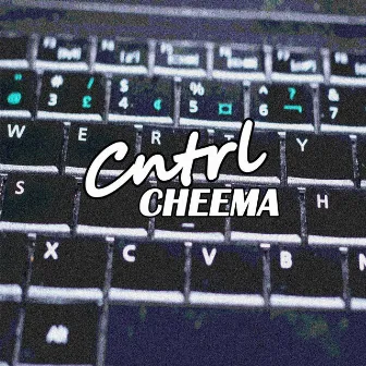 Cntrl by Cheema