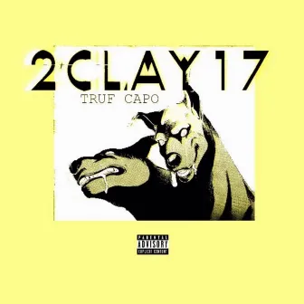 2CLAY17 by Truf Capo