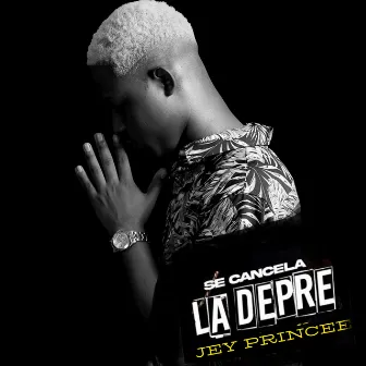 Se Cancela la Depre by Jey Princee