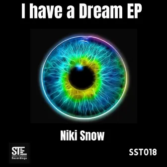 I Have a Dream EP by Niki Snow