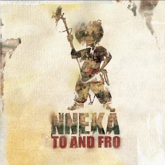 Nneka... To and Fro by Nneka