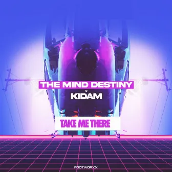 Take Me There by The Mind Destiny