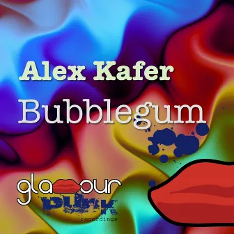 Bubblegum by Alex Kafer