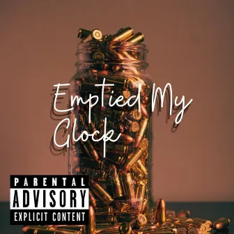 Emptied My Glock by Al Gene