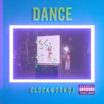 Dance by Clockworkdj