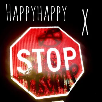 X by HappyHappy