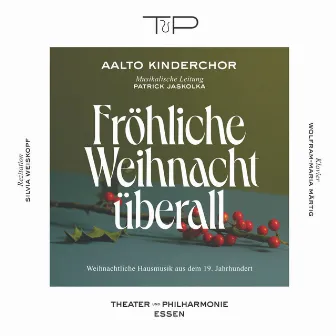 Fröhliche Weihnacht überall (Weihnachtliche Hausmusik aus dem 19. Jahrhundert) by Aalto Kinderchor