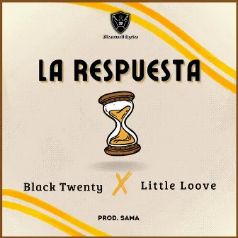 La Respuesta by Black Twenty