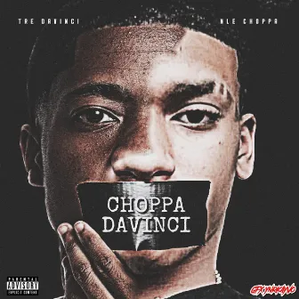 Choppa Davinci by Tre DaVinci