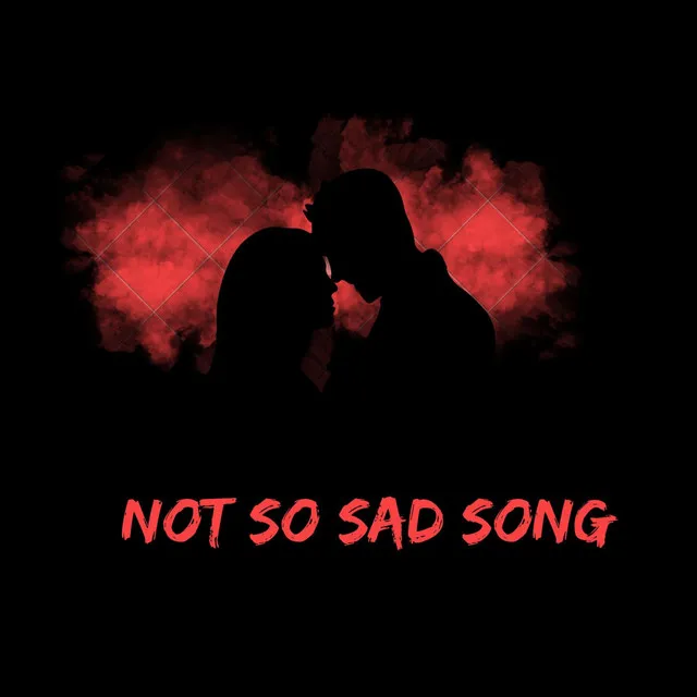 Not so Sad Song (YouHob Remix)