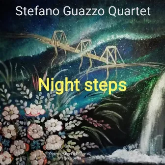 Night Steps by Stefano Guazzo Quartet