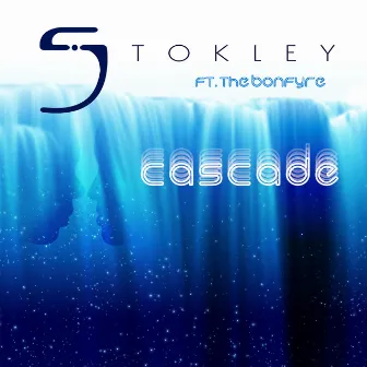 Cascade by Stokley