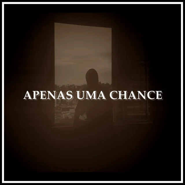 Apenas uma Chance