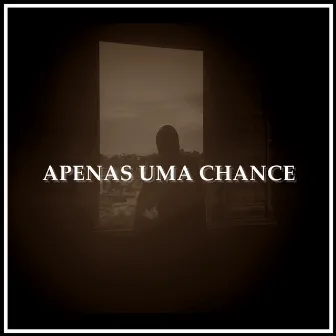 Apenas uma Chance by Will 627