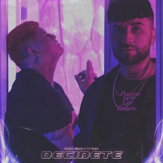 Decídete by Ty Ruzz