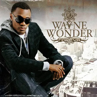 Foreva by Wayne Wonder