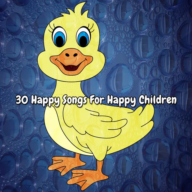 30 Happy Songs For Happy Children