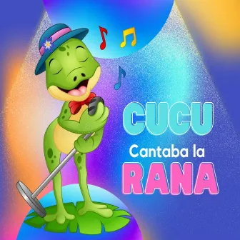 Cucú Cantaba La Rana by La Vaca Lola La Vaca Lola