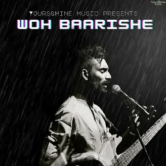 Woh Baarishe by Raj Kamble