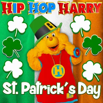 St. Patrick's Day Is Fun by Hip Hop Harry