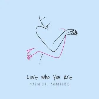 Love Who You Are (Acoustic Version) by Zandra Romero