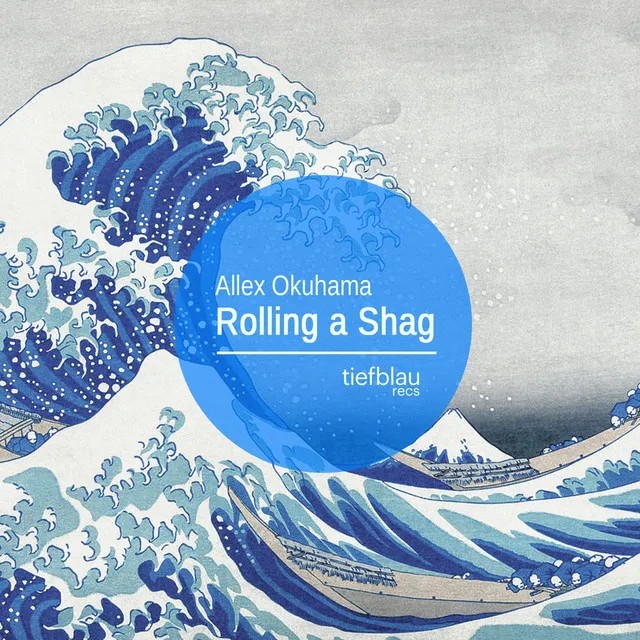 Rolling a Shag