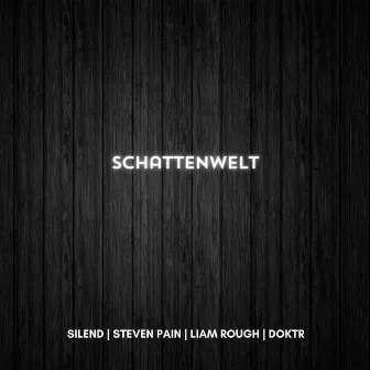 Schattenwelt by Steven Pain