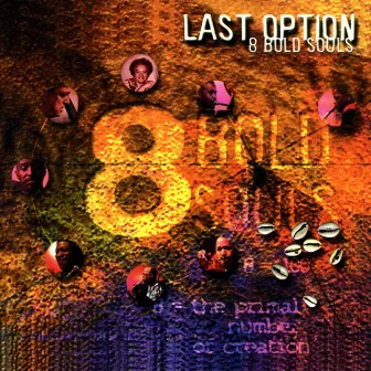 Last Option by 8 Bold Souls