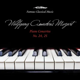 Wolfgang Amadeus Mozart: Piano Concertos Nos. 24 & 25 (Famous Classical Music) by Ivan Moravec