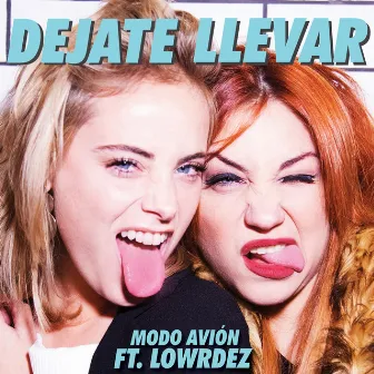 Déjate Llevar (feat. Lowrdez) by Lowrdez