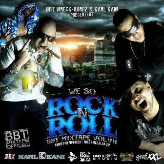 BBT Mixtape, Vol. 7 (We So Rock 'n' Roll) by BBT