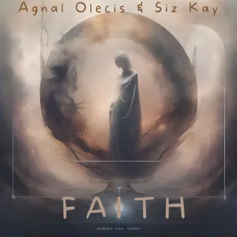 Faith (with Siz Kay) by Agnal Olecis