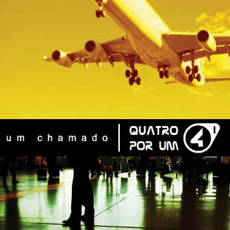 Um Chamado by Quatro por Um