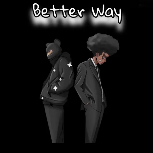 Better Way