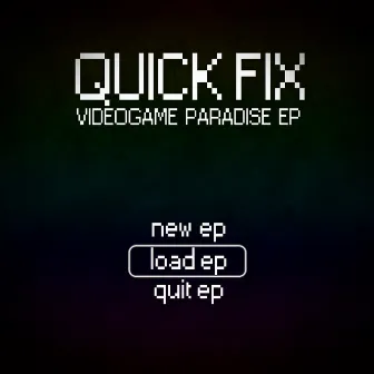 Videogame Paradise EP by Quickfix