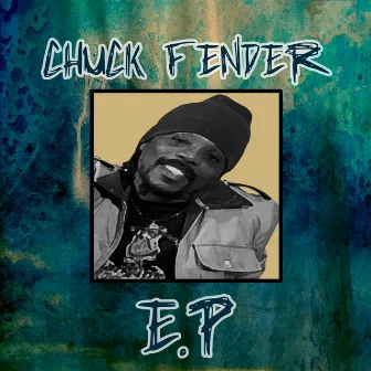 Chuck Fender - EP by Chuck Fender