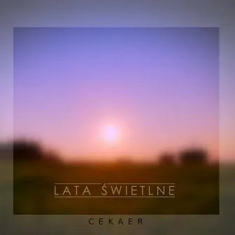 Lata Świetlne by Cekaer