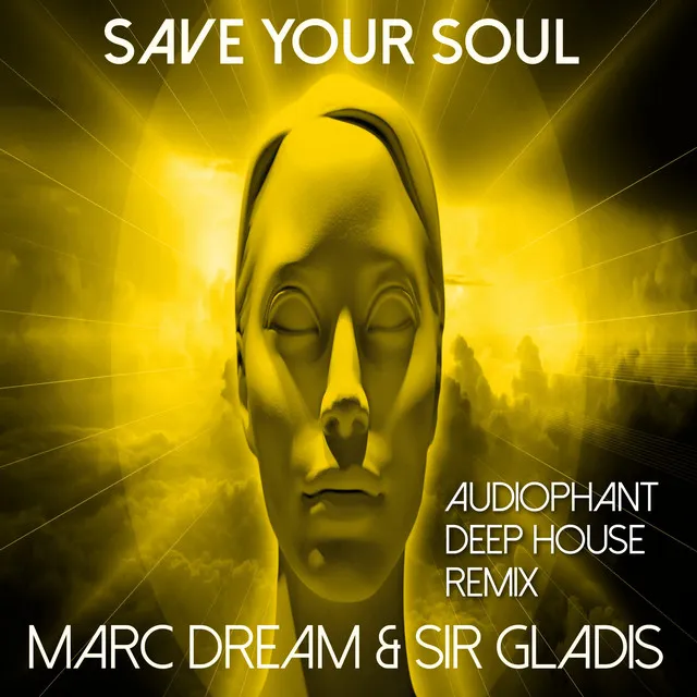 Save Your Soul - Audiophant Deep House Remix