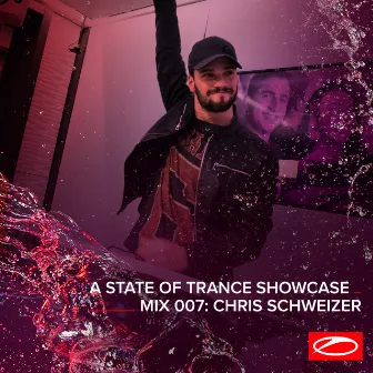 A State Of Trance Showcase - Mix 007: Chris Schweizer by Chris Schweizer